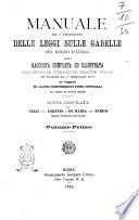 Manuale per l'applicazione delle leggi sulle gabelle del Regno d'Italia, ossia Raccolta completa ed illustrata delle disposizioni pubblicate nei bollettini ufficiali in vigore al 1. gennaio 1879 con l'aggiunta di altre disposizioni pure ufficiali non comprese nei bollettini medesimi opera compilata da Lorenzo Velzi e Enrico De Maria