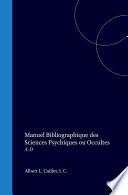 Manuel bibliographique des sciences psychiques ou occultes