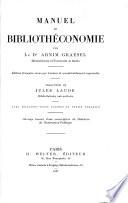 Manuel de bibliothéconomie. Éd. fr. revue par l'auteur et augmontée. Tr. de J. Laude