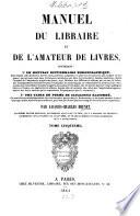 Manuel du libraire et de l'amateur de livres