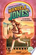 Manuela Jones 1 - El misterio de la Alhambra