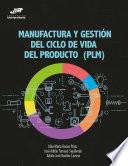 Manufactura y gestión del ciclo de vida del producto (PLM)