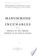 Manuscritos e incunables de la Biblioteca del Real Seminario Sacerdotal de San Carlos de Zaragoza