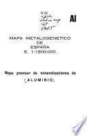 Mapa metalogenetico de Espana, e. 1:1,500.000: Aluminio (Al)