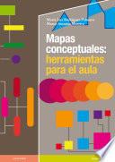 Mapas conceptuales: herramientas para el aula