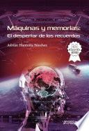Máquinas y memorias: El despertar de los recuerdos