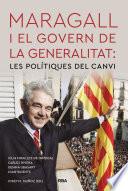 Maragall i el govern de la Generalitat: les polítiques del canvi