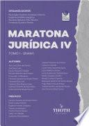 Maratona jurídica IV: TOMO I e II