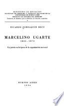 Marcelino Ugarte, 1822-1872