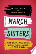 March Sisters: On Life, Death, and Little Women