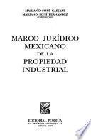 Marco jurídico mexicano de la propiedad industrial