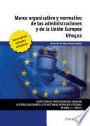Marco organizativo y normativo de las Administraciones Públicas y de la Unión Europea