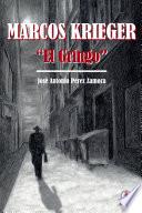 Marcos Krieger, El Gringo