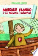 Marcus Flendo y la travesía fantástica