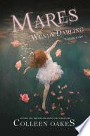 Mares, Wendy Darling 2
