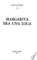 Margarita era una loca