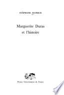 Marguerite Duras et l'histoire
