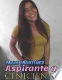 Mari Martinez Aspirante a Cenicienta