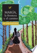 María la frontera y el camino