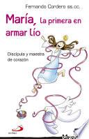 María, la primera en armar lío