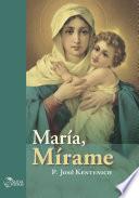 María, mírame