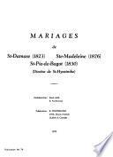 Mariages de St-Damase, 1823, Ste Madeleine, 1876, St-Pie-de-Bagot, 1830, Diocèse de St-Hyacinthe