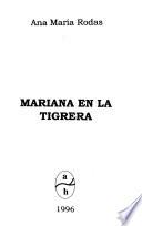 Mariana en la tigrera