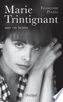 Marie Trintignant - Une vie brisée