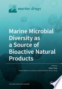 Marine Microbial Diversity as a Source of Bioactive Natural Products