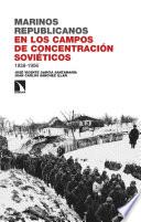 Marinos republicanos en los campos de concentración soviéticos