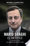 Mario Draghi, el artífice