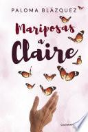 Mariposas a Claire