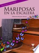 Mariposas en la escalera