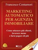 Marketing Automatico Per Agenzia Immobiliare