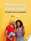 MARKETING EMOCIONAL. El poder de las emociones