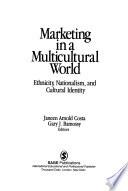 Marketing in a Multicultural World