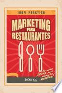 Marketing Para Restaurantes: Las Mejores Ideas Para Elevar Tus Ventas