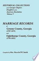 Marriages of Greene County, Georgia (1787-1875) and Oglethorpe County, Georgia (1795-1852)