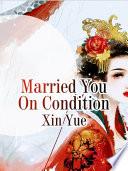 Married You On Condition