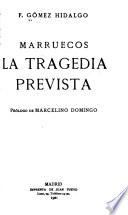 Marruecos, la tragedia prevista