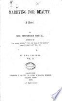 Marrying for Beauty: a Novel