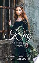 Marrying the King