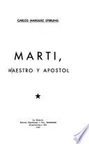 Martí, maestro y apóstol