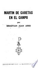 Martín de Caretas en el campo