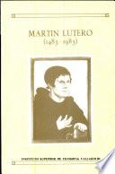 Martín Lutero, 1483-1983