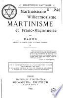 Martinésisme, Willermosisme, Martinisme et franc-maçonnnerie
