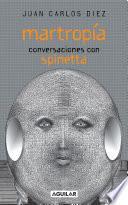 Martropía. Conversaciones con Spinetta