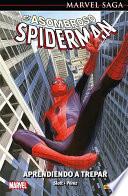 Marvel Saga. Spiderman superior 45. Aprendiendo a trepar