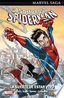 Marvel Saga. Spiderman superior 46. La suerte de estar vivo