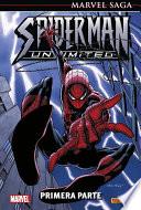 Marvel Saga. Spiderman unlimited 1. Primera parte